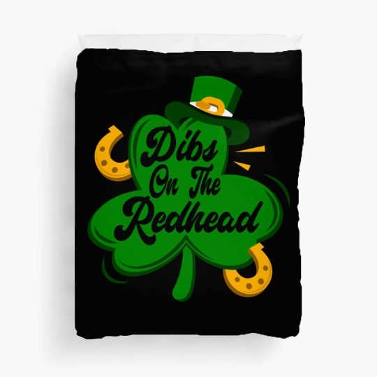 Dibs On The Redhead Funny St Patricks Day Drinking Duvet Covers