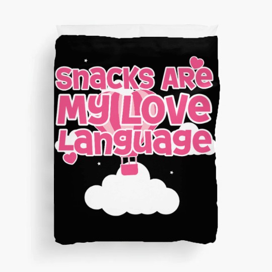 Snacks Are My Love Language Duvet Covers