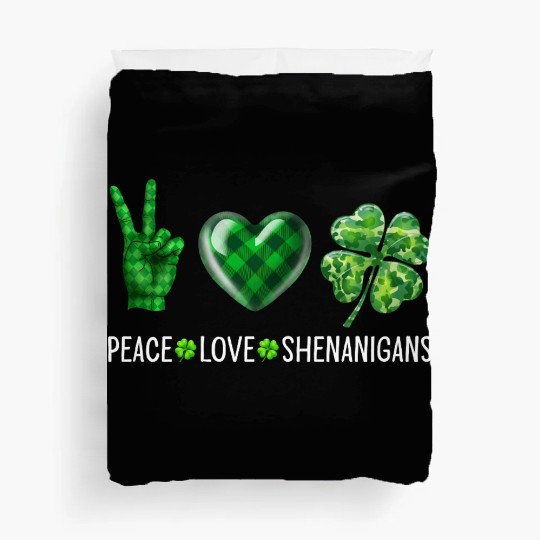 Peace Love Shenanigans St. Patrick's Day Duvet Covers