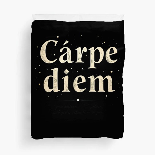 Carpe Diem Seize the Moment Duvet Covers