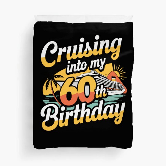 Cruising Into My 60th Birthday Retro Cruise Design Duvet Covers