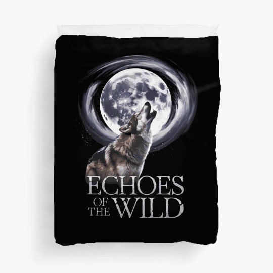 Echoes Of The Wild Howling Wolf Moon Art Duvet Covers