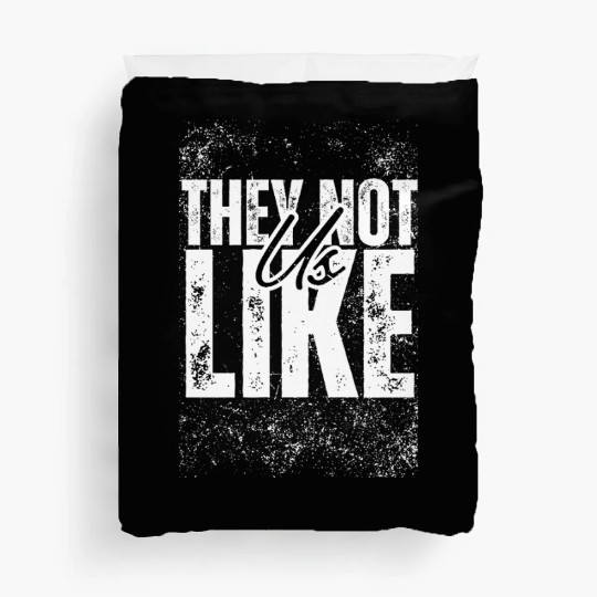 They not like us Duvet Covers