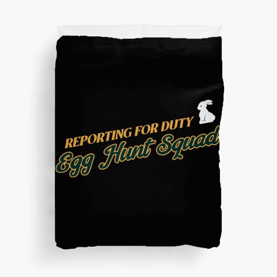 Reporting For Duty Egg Hunt Squad Easter Duvet Covers