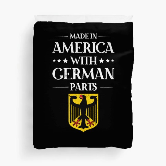 Made In America With German Parts US Duvet Covers