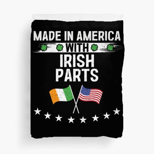 Made In America With Irish Parts Duvet Covers