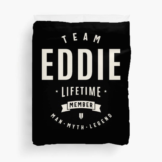 Team Eddie Lifetime Member Funny Name Eddie Duvet Covers