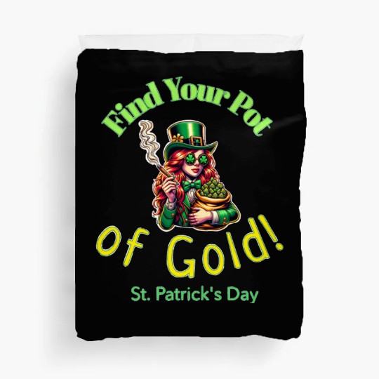 Find Your Pot Of Gold. Duvet Covers