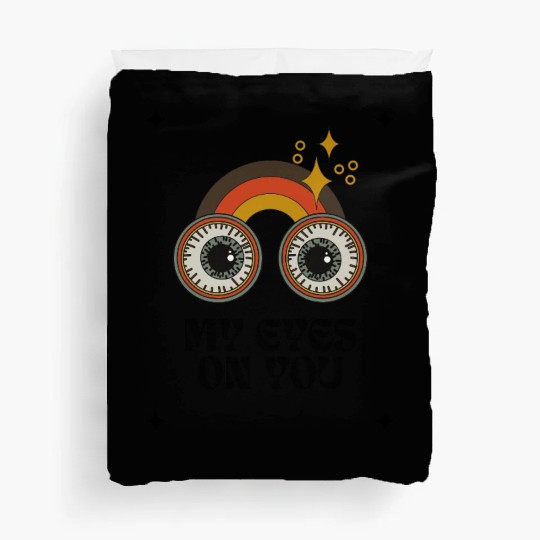 My Eyes On You Duvet Covers