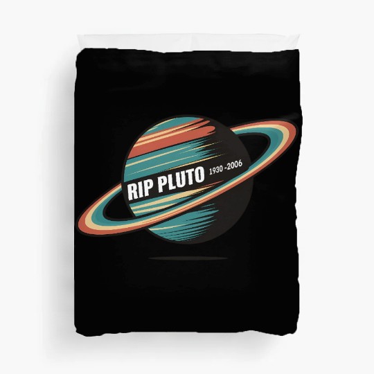 RIP Pluto Duvet Covers