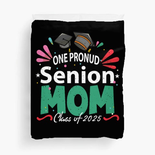 One Proud Senior Mom Class of 2025 Back to School Duvet Covers