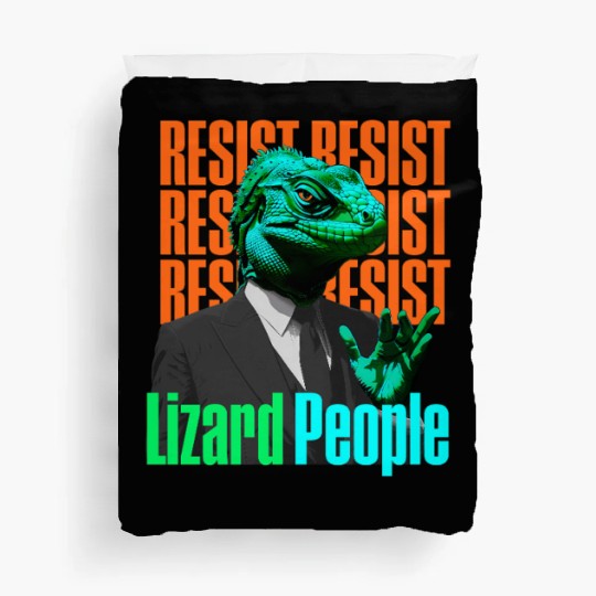Resist Reptilians Lizard People Duvet Covers