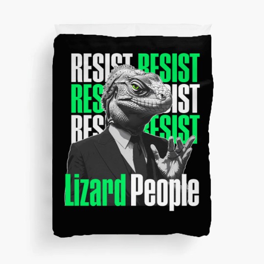 Resist Reptilians Lizard People Duvet Covers