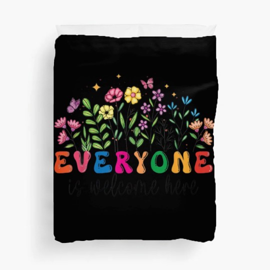 Everyone Is Welcome Here Idaho Teacher Duvet Covers