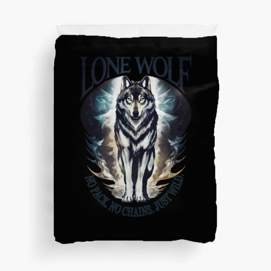 Lone Wolf - No Pack, No Chains, Just Wild Duvet Covers