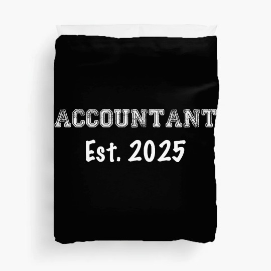 Accountant Graduation Gift - Accountant Establishe Duvet Covers