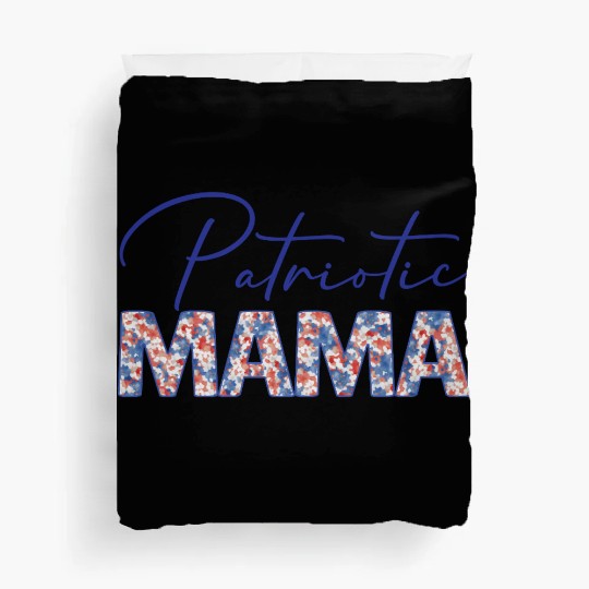 Patriotic Mama - Fourth of July - Mother's Day Duvet Covers