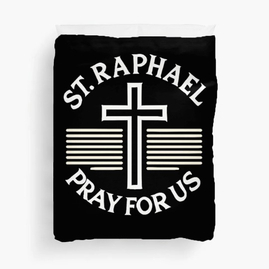 St. Raphael Pray for Us Catholic Patron Saint Duvet Covers