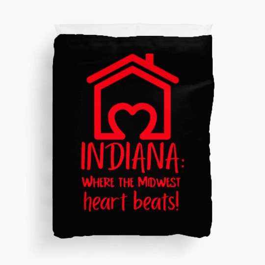 Indiana Where The Midwest Heart Beats! Duvet Covers