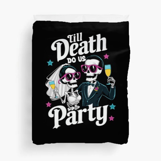 Funny Skeleton Bride and Groom Till Death Do Party Duvet Covers