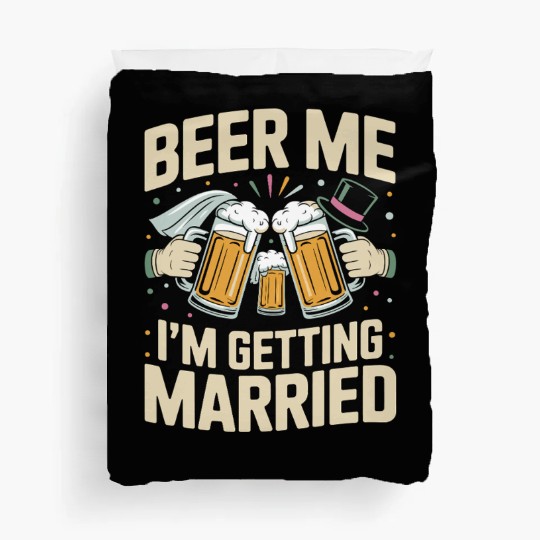 Beer Bachelorette party Funny Bride and Groom Duvet Covers