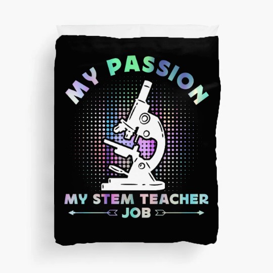 STEM Teacher My Passion My STEM Computer Science Duvet Covers