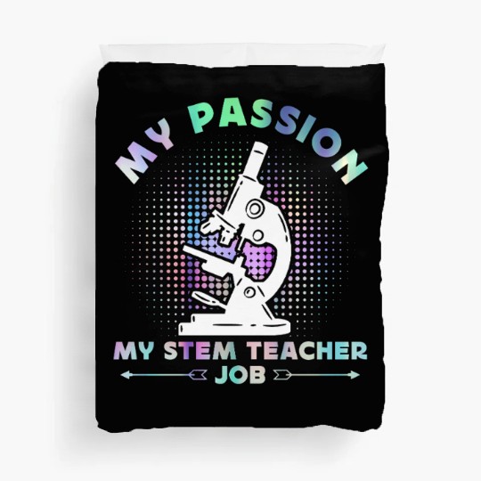STEM Teacher My Passion My STEM Computer Science Duvet Covers