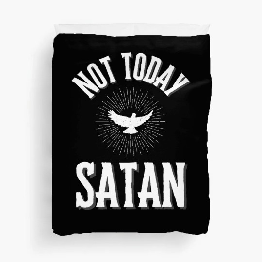 Not Today Satan Duvet Covers