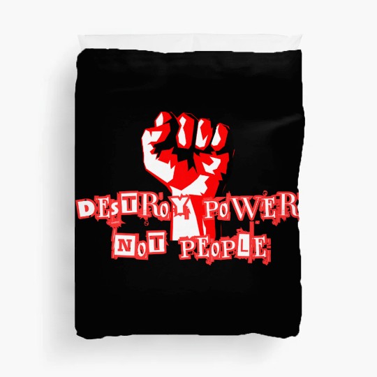 Anarchist Philosophy Destroy Power Duvet Covers