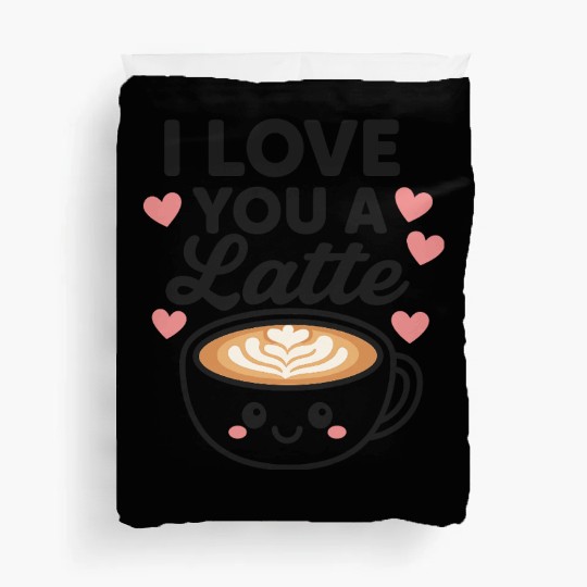 I love you a latte Duvet Covers