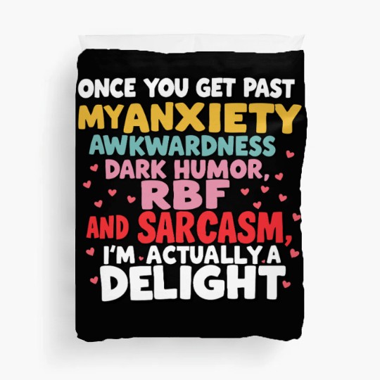 Once You Get Past My Anxiety Awkwardness Dark Duvet Covers
