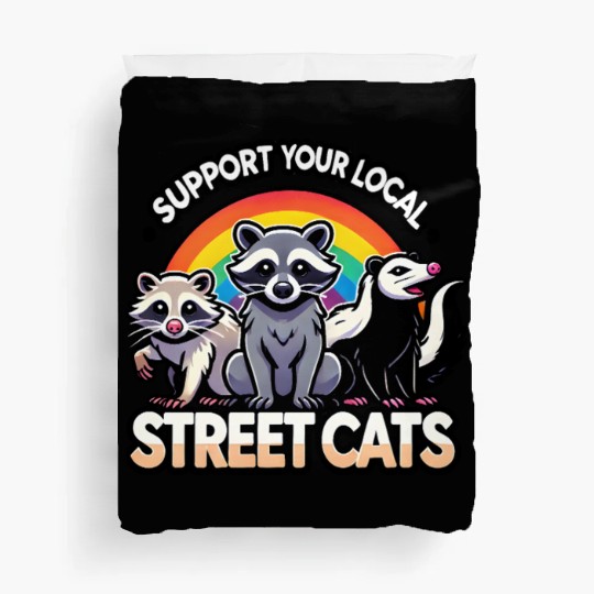 Support Your Local Street Cats Funny Raccoon Duvet Covers