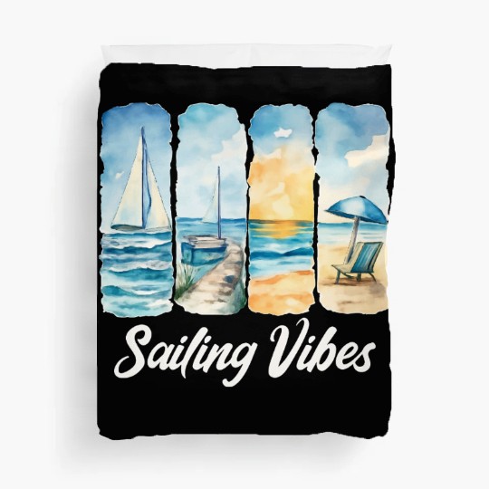 Sailing Vibes - Feel the Ocean Duvet Covers