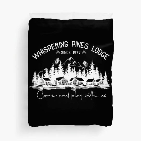 Whispering Pines – Come Play With Us - White Text Duvet Covers