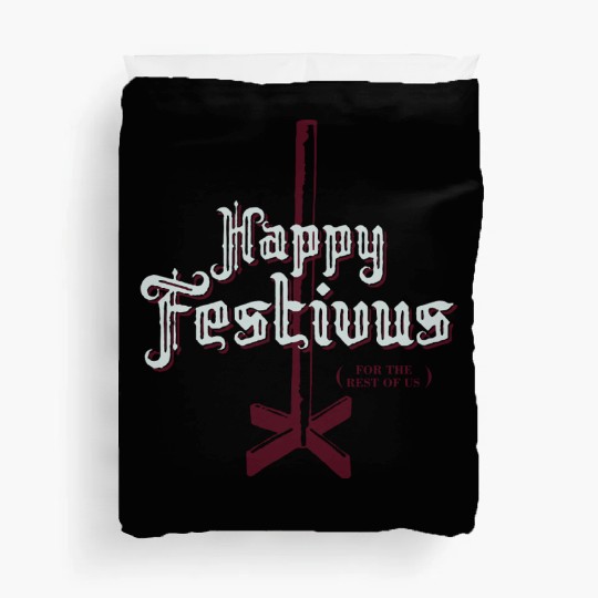 Happy Festivus For The Rest of Us Duvet Covers