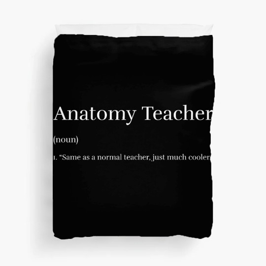 Anatomy Teacher Duvet Covers