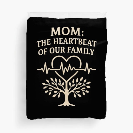 Heartbeat of Family Mom Duvet Covers for Mother's Day