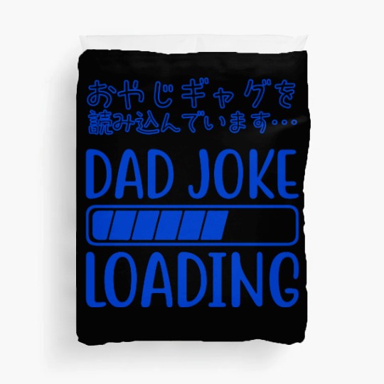 Dad Joke Loading Funny Blue Duvet Covers