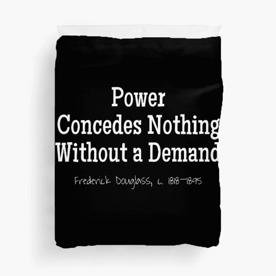 Demand Power, Frederick Douglass, c. 1818–1895 Duvet Covers
