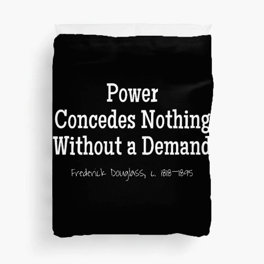 Demand Power, Frederick Douglass, c. 1818–1895 Duvet Covers