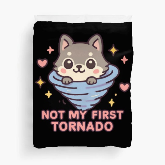 Not My First Tornado Storm Weather Meteorologist Duvet Covers