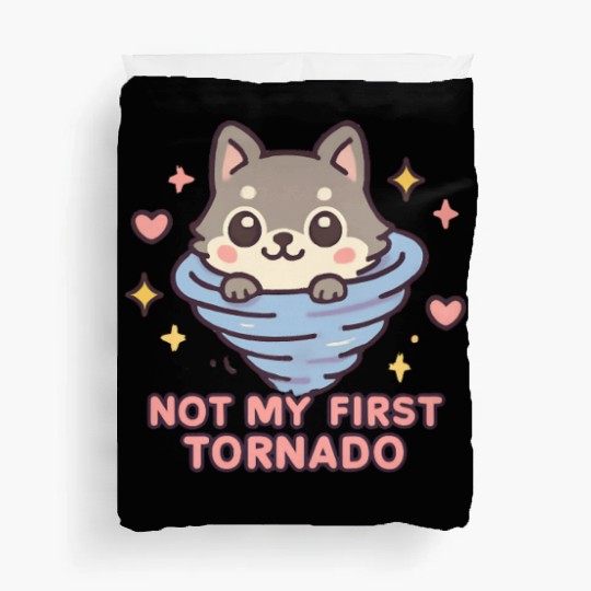 Not My First Tornado Storm Weather Meteorologist Duvet Covers