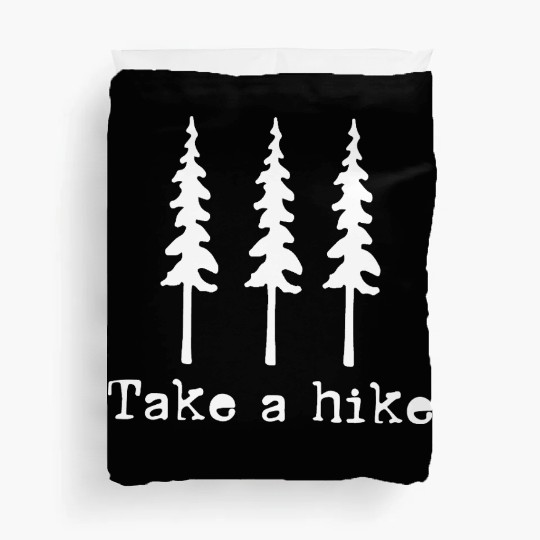 Take A Hike Nature Adventure Enthusiasts Duvet Covers