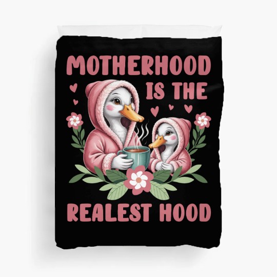 Motherhood is The Realest Hood Mother's Day Duvet Covers