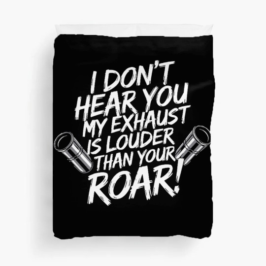 Loud Exhaust Biker – Ride Hard, Hear Nothing Duvet Covers