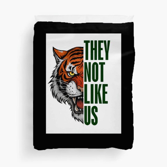 Fearless Tiger - They Not Like Us Duvet Covers