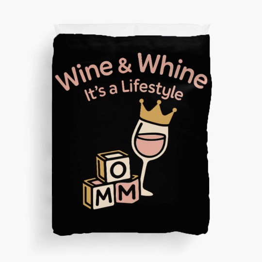 Single Mom Life Chaos Coordinator Wine Coffee Duvet Covers