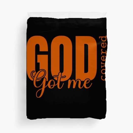 God Got Me Covered - Faith-Based Christian Apparel Duvet Covers