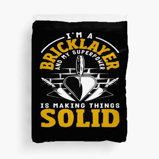 Bricklayer Superpower Making Things Solid Duvet Covers