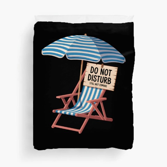 Do Not Disturb Funny Beach Quote Duvet Covers